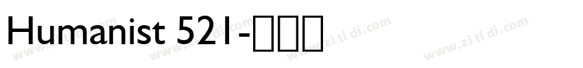 Humanist 521字体转换
